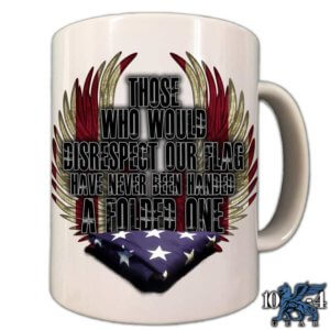 Never Been Handed A Folded American Flag Police Coffee Mug