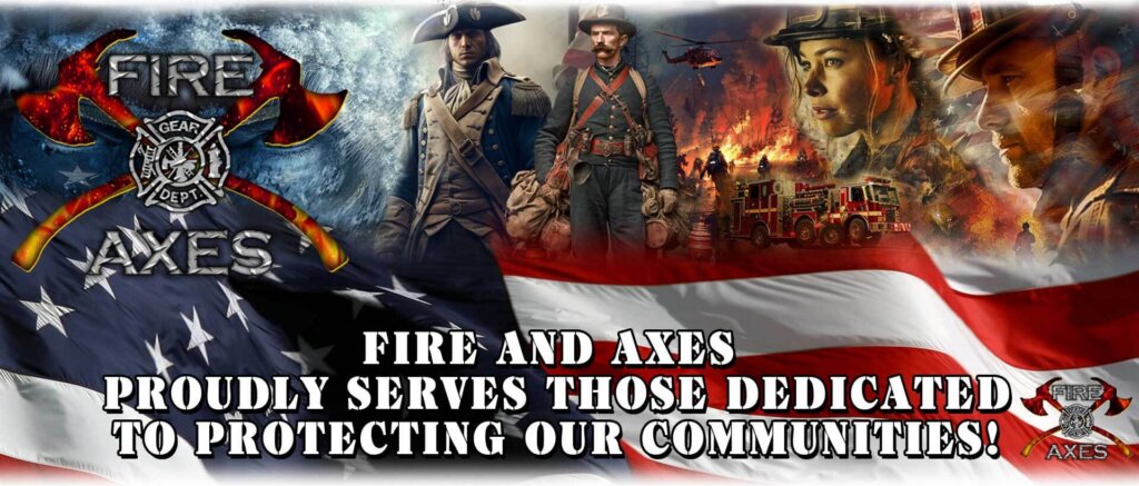 Fire and Axes www.fireandaxes.com